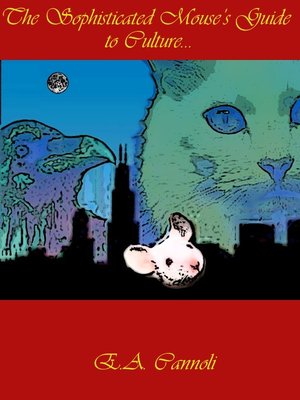 cover image of The Sophisticated Mouse's Guide to Culture